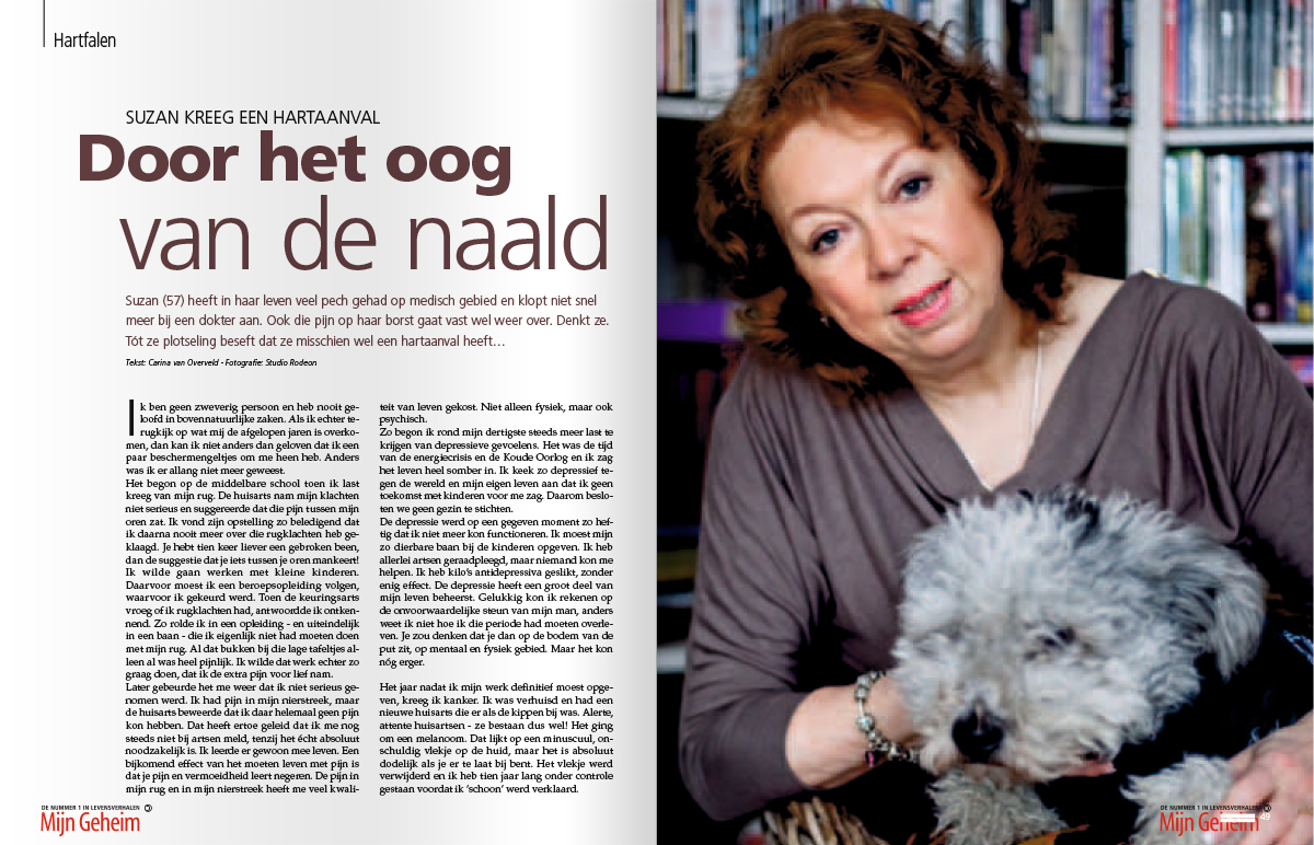 Suzan negeerde een hartaanval